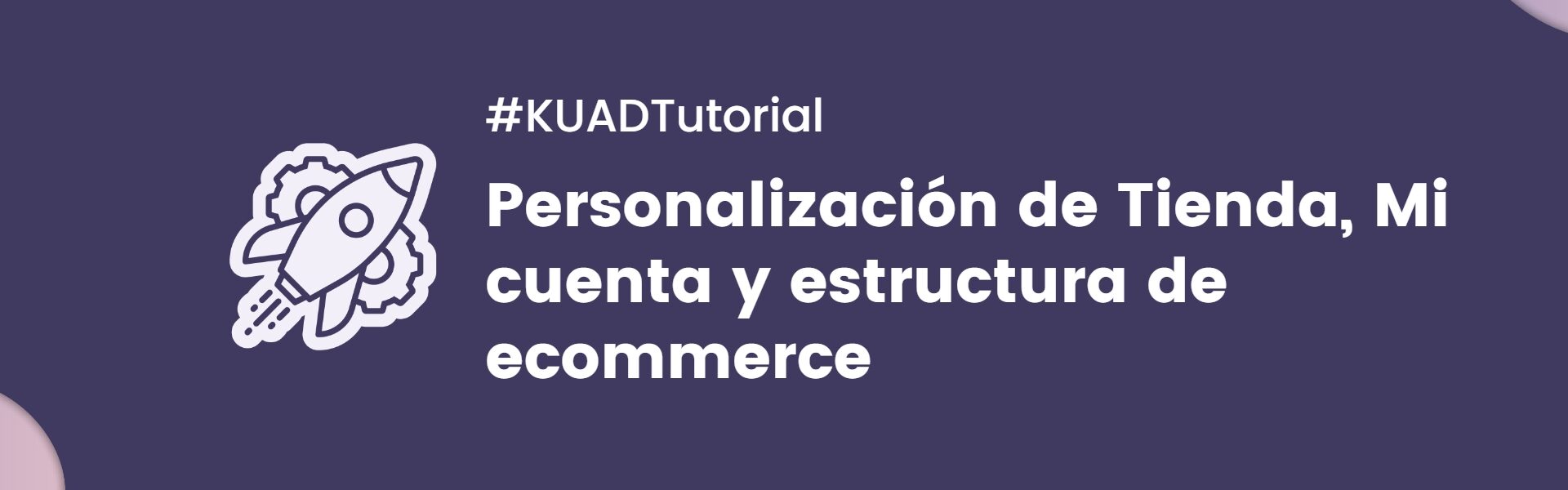 Personaliza la tienda, páginas de producto y Mi Cuenta thumbnail
