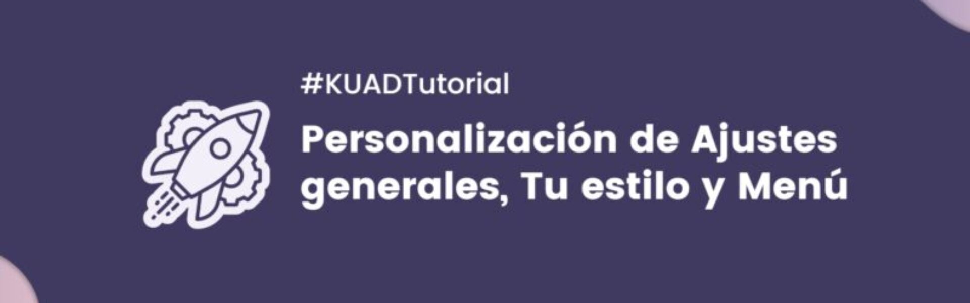Personaliza los Ajustes Generales, Estilos y el menú thumbnail